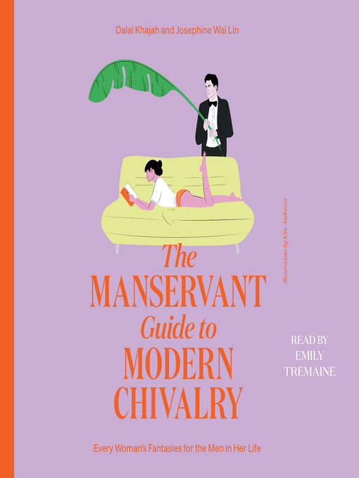 Title details for The ManServant Guide to Modern Chivalry by Dalal Khajah - Available
